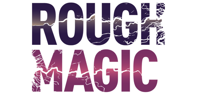 A+Rough+Magic+preview